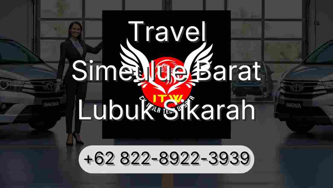Travel Simeulue Barat Lubuk Sikarah
