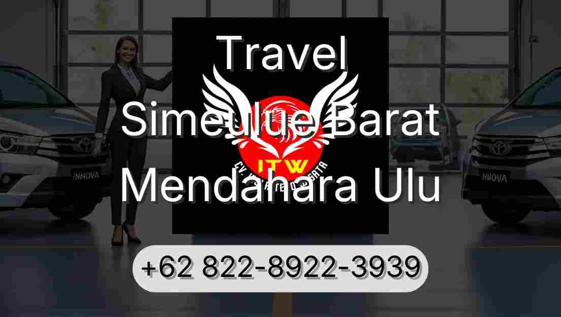 Travel Simeulue Barat Mendahara Ulu