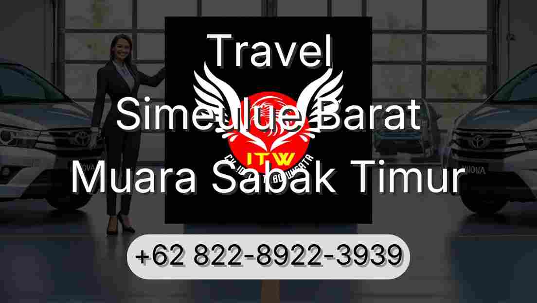 Travel Simeulue Barat Muara Sabak Timur