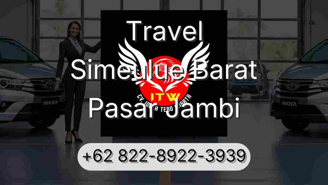 Travel Simeulue Barat Pasar Jambi
