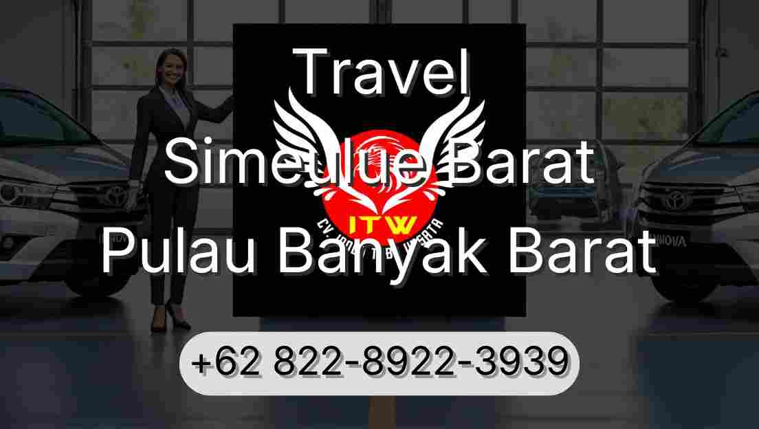 Travel Simeulue Barat Pulau Banyak Barat