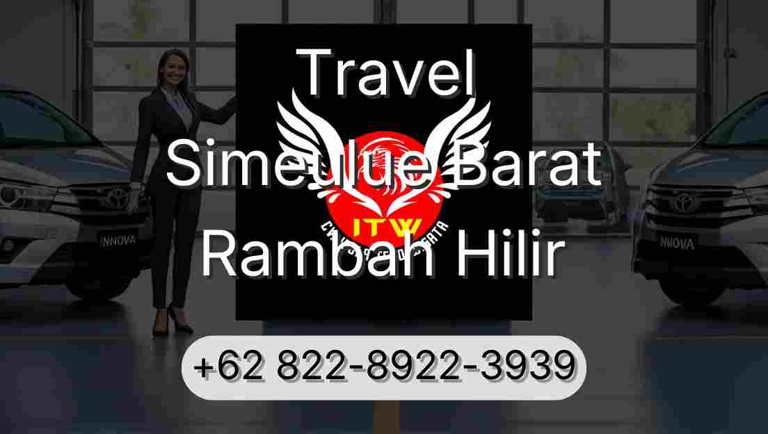 Travel Simeulue Barat Rambah Hilir