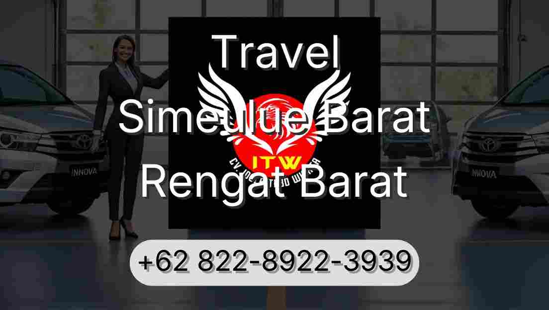 Travel Simeulue Barat Rengat Barat