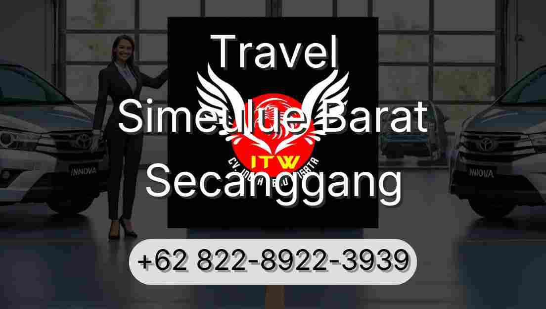 Travel Simeulue Barat Secanggang