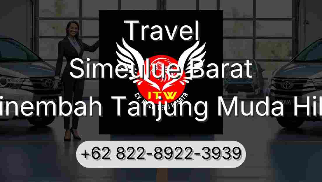 Travel Simeulue Barat Sinembah Tanjung Muda Hilir