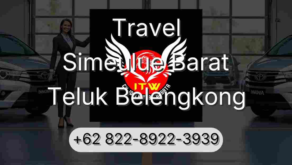 Travel Simeulue Barat Teluk Belengkong