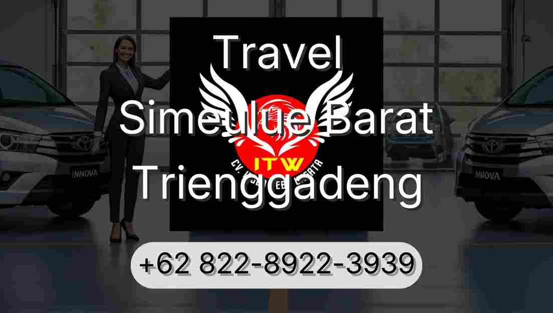 Travel Simeulue Barat Trienggadeng