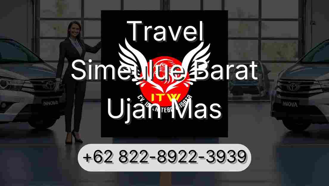 Travel Simeulue Barat Ujan Mas