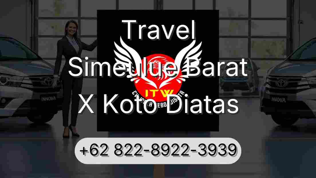 Travel Simeulue Barat X Koto Diatas