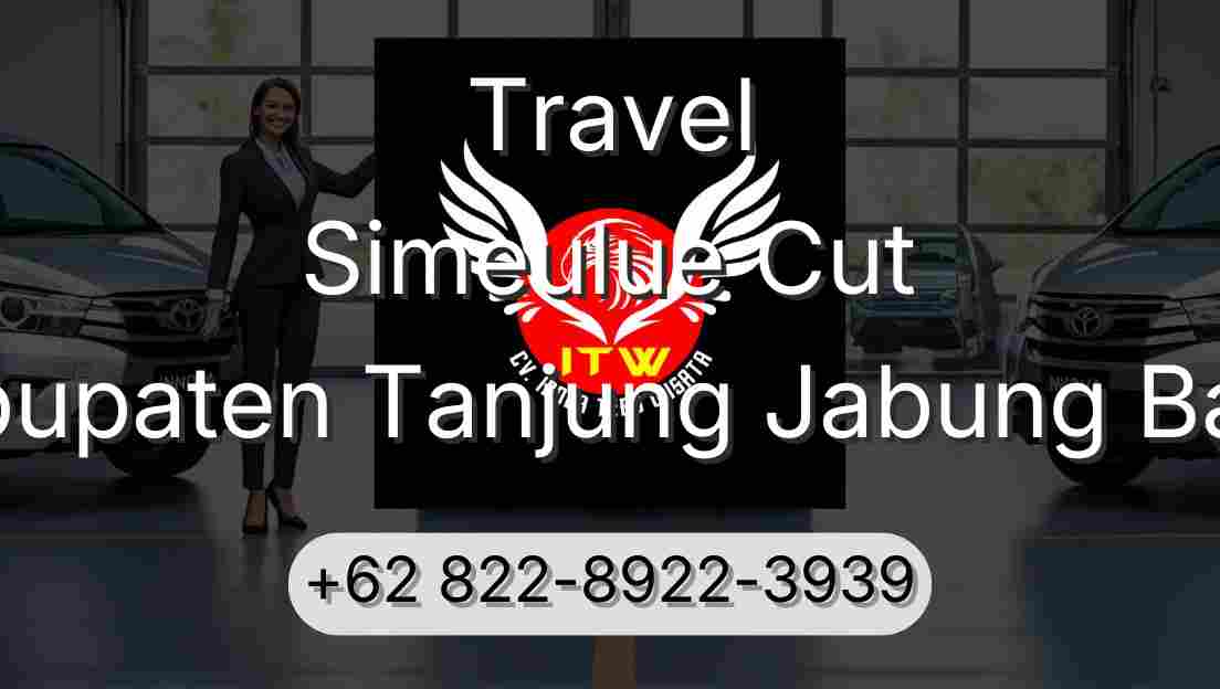 Travel Simeulue Cut Kabupaten Tanjung Jabung Barat
