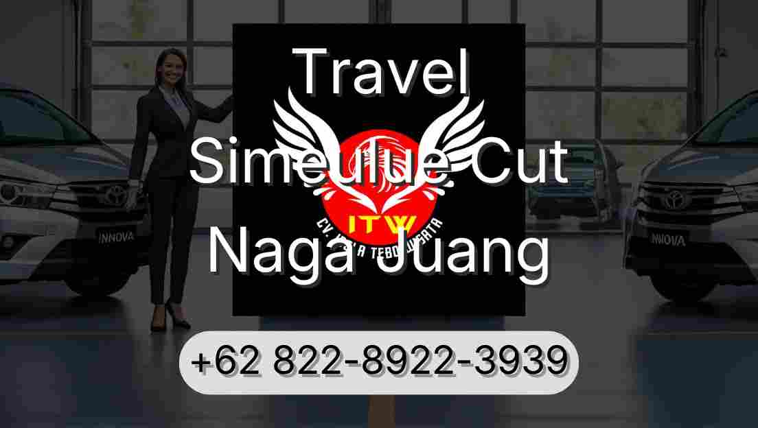 Travel Simeulue Cut Naga Juang