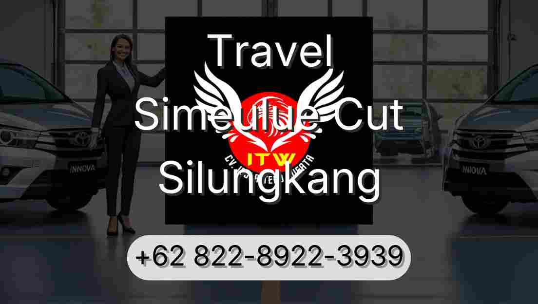 Travel Simeulue Cut Silungkang