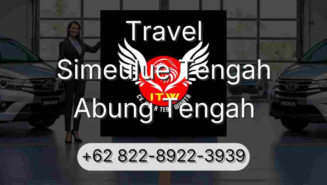 Travel Simeulue Tengah Abung Tengah