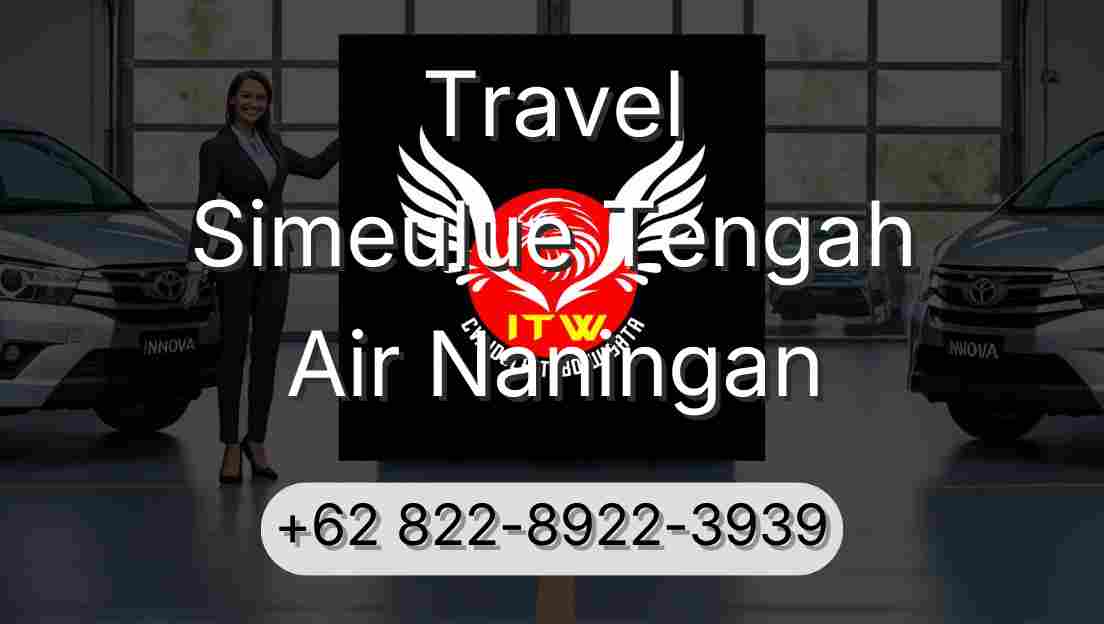 Travel Simeulue Tengah Air Naningan