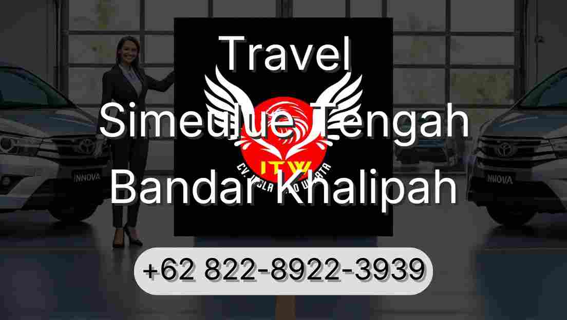Travel Simeulue Tengah Bandar Khalipah