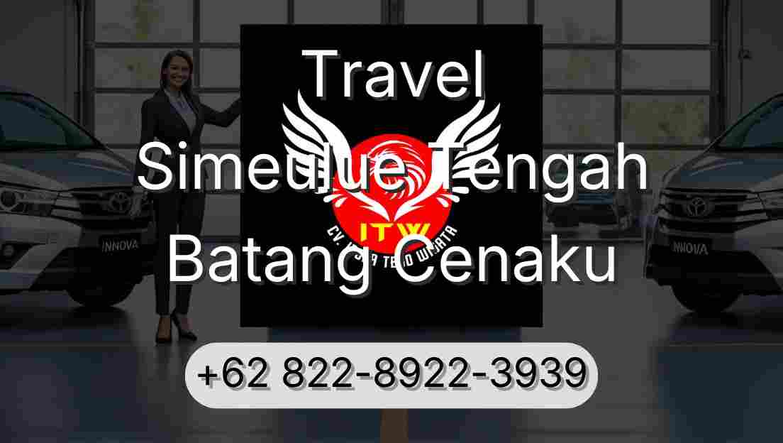 Travel Simeulue Tengah Batang Cenaku