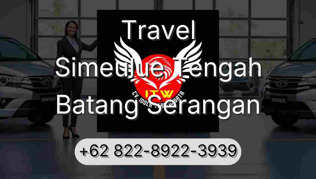 Travel Simeulue Tengah Batang Serangan