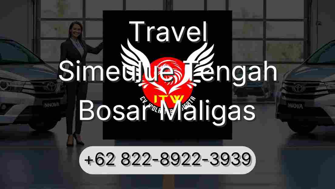 Travel Simeulue Tengah Bosar Maligas