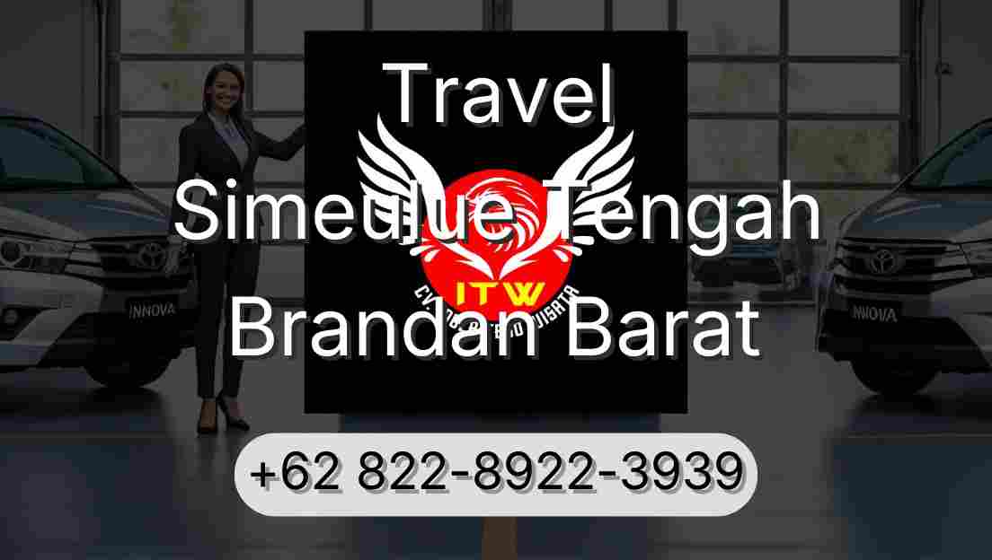 Travel Simeulue Tengah Brandan Barat
