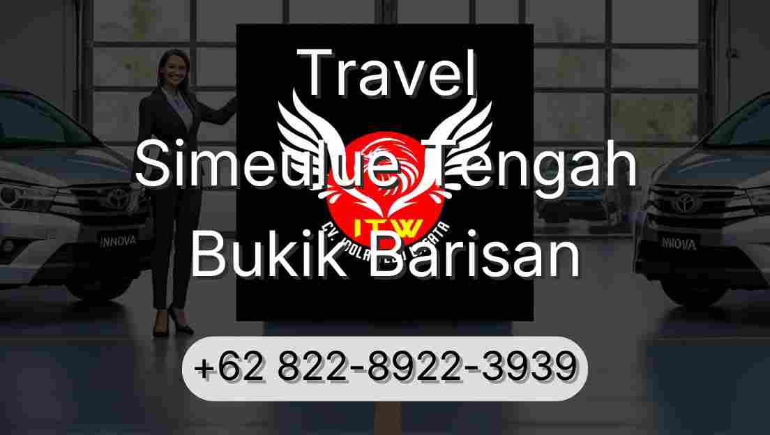 Travel Simeulue Tengah Bukik Barisan