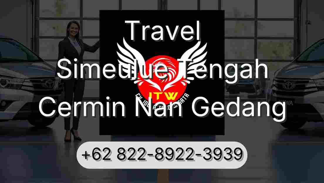 Travel Simeulue Tengah Cermin Nan Gedang