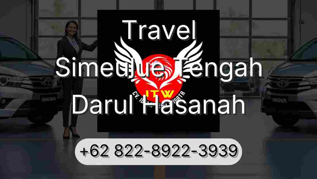 Travel Simeulue Tengah Darul Hasanah