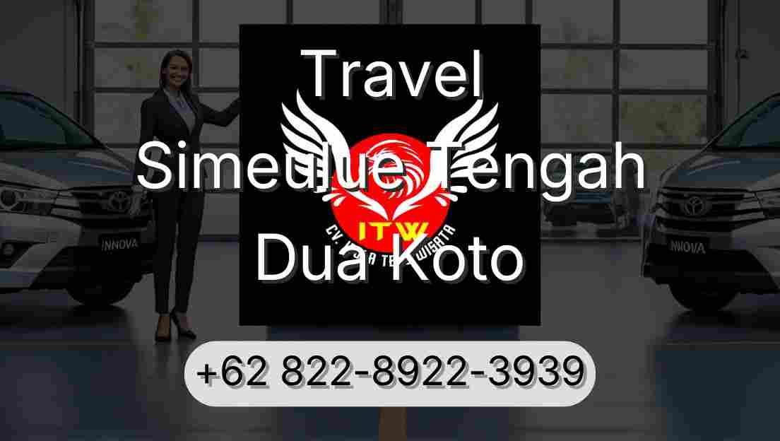 Travel Simeulue Tengah Dua Koto