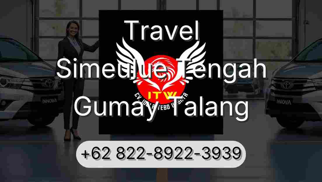 Travel Simeulue Tengah Gumay Talang