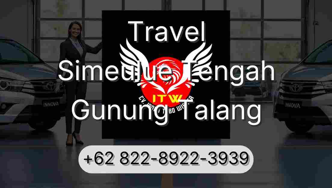 Travel Simeulue Tengah Gunung Talang