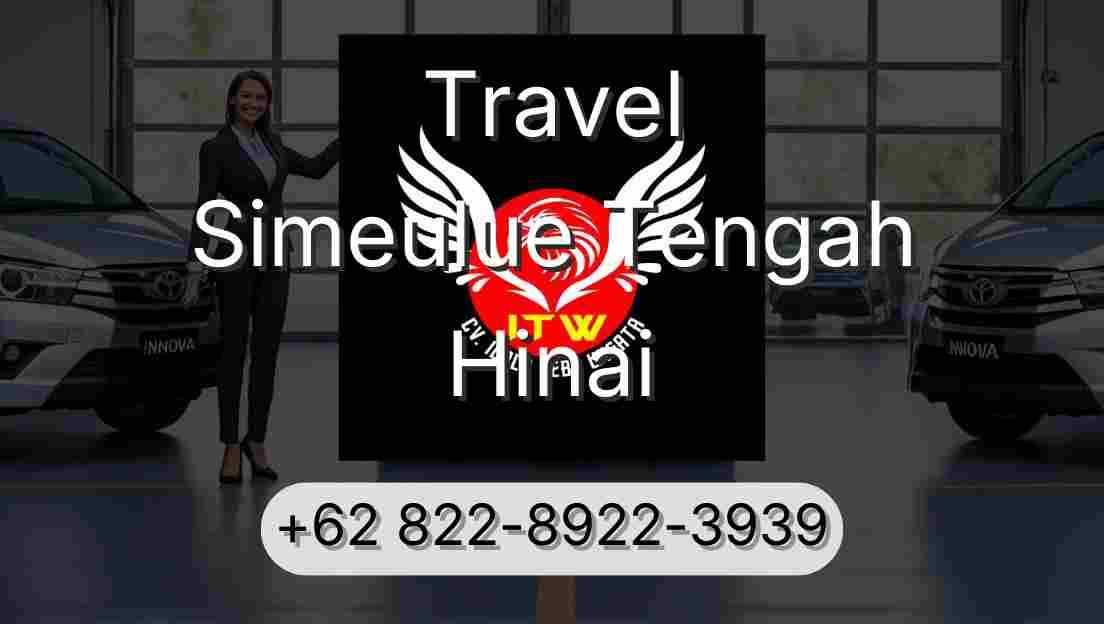 Travel Simeulue Tengah Hinai
