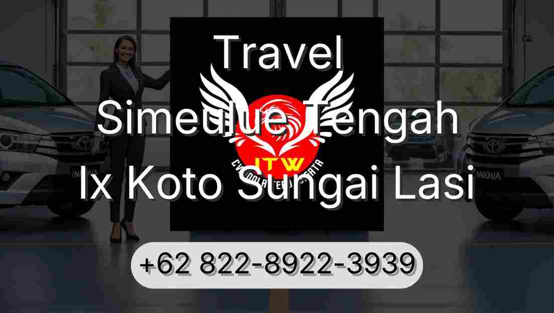 Travel Simeulue Tengah Ix Koto Sungai Lasi