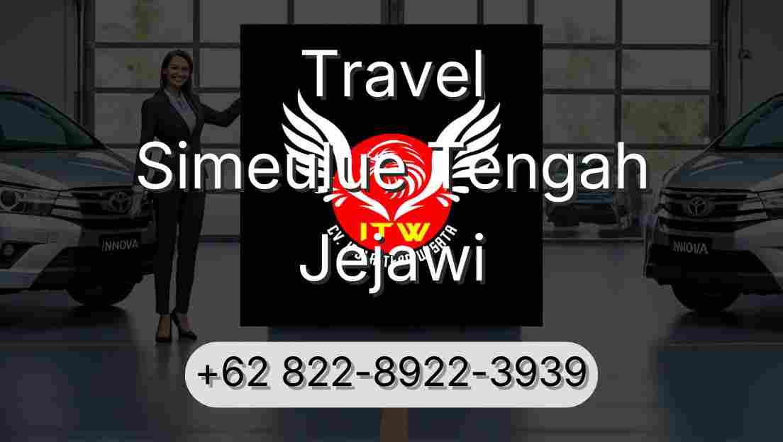 Travel Simeulue Tengah Jejawi