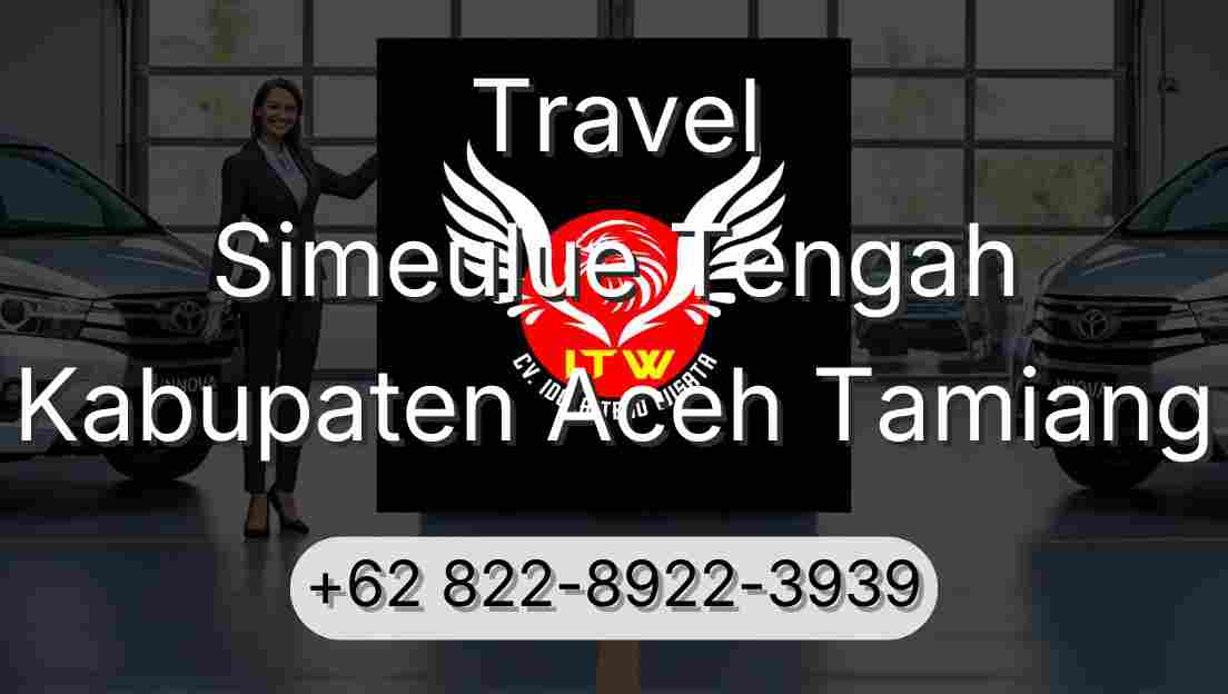 Travel Simeulue Tengah Kabupaten Aceh Tamiang