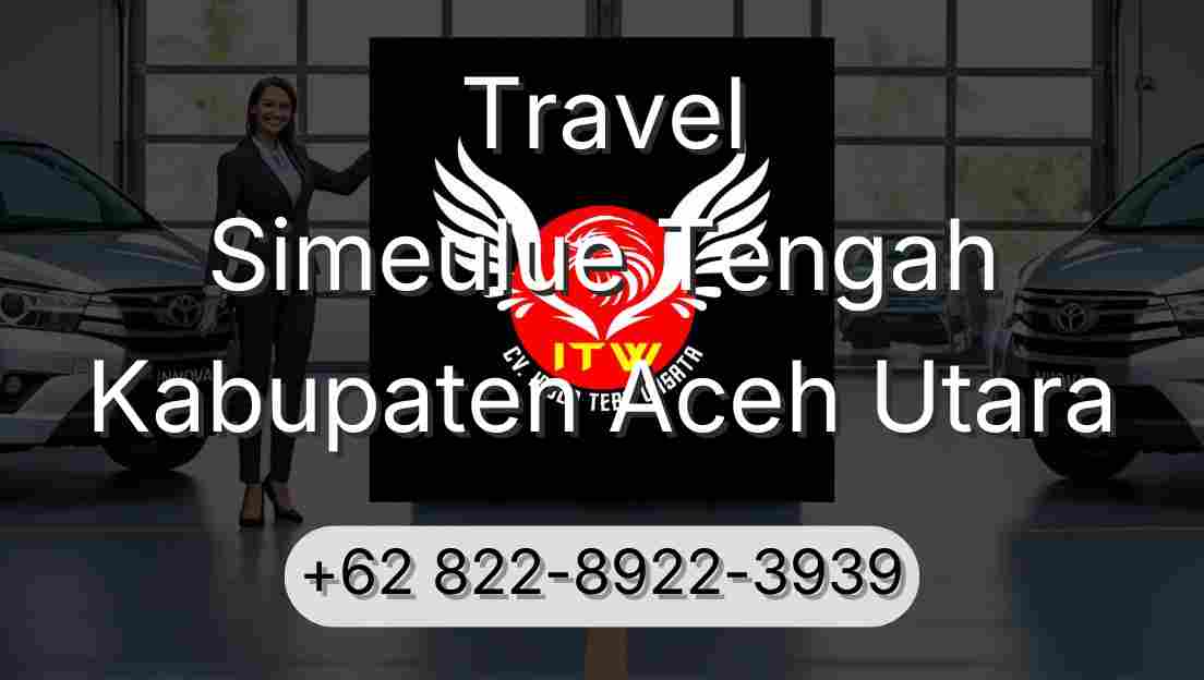 Travel Simeulue Tengah Kabupaten Aceh Utara