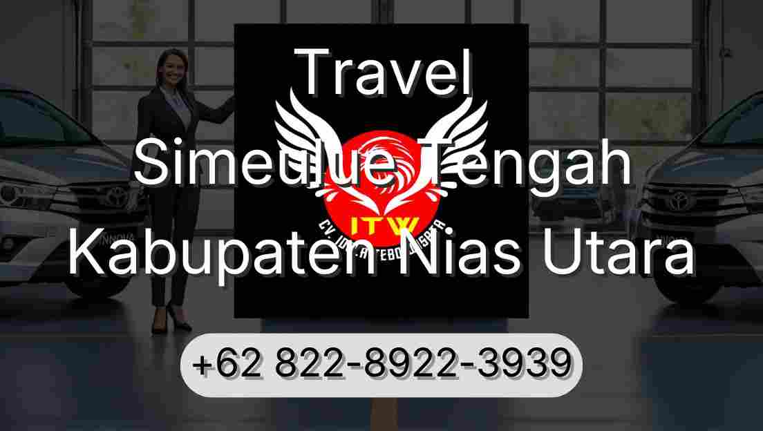 Travel Simeulue Tengah Kabupaten Nias Utara