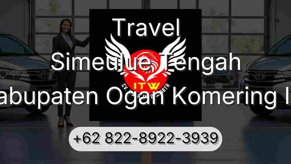 Travel Simeulue Tengah Kabupaten Ogan Komering Ilir