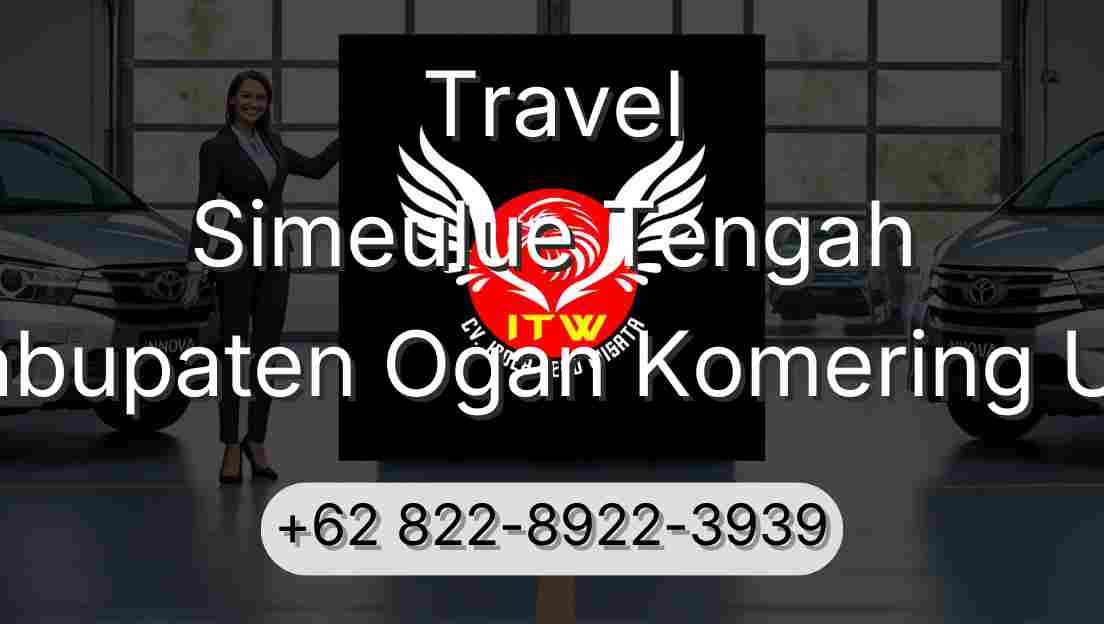 Travel Simeulue Tengah Kabupaten Ogan Komering Ulu