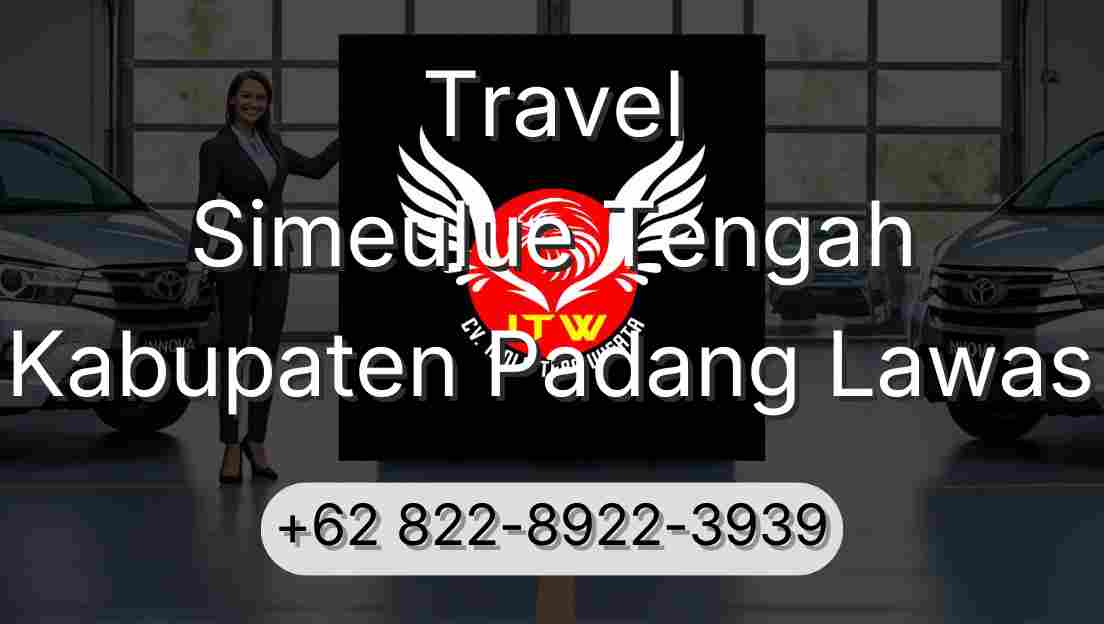 Travel Simeulue Tengah Kabupaten Padang Lawas