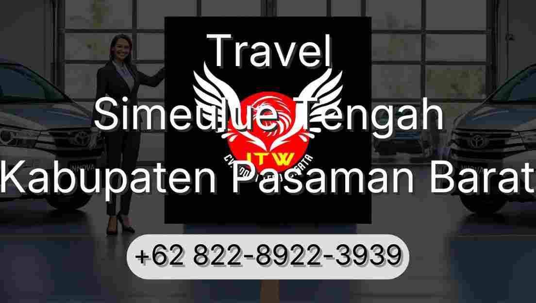 Travel Simeulue Tengah Kabupaten Pasaman Barat