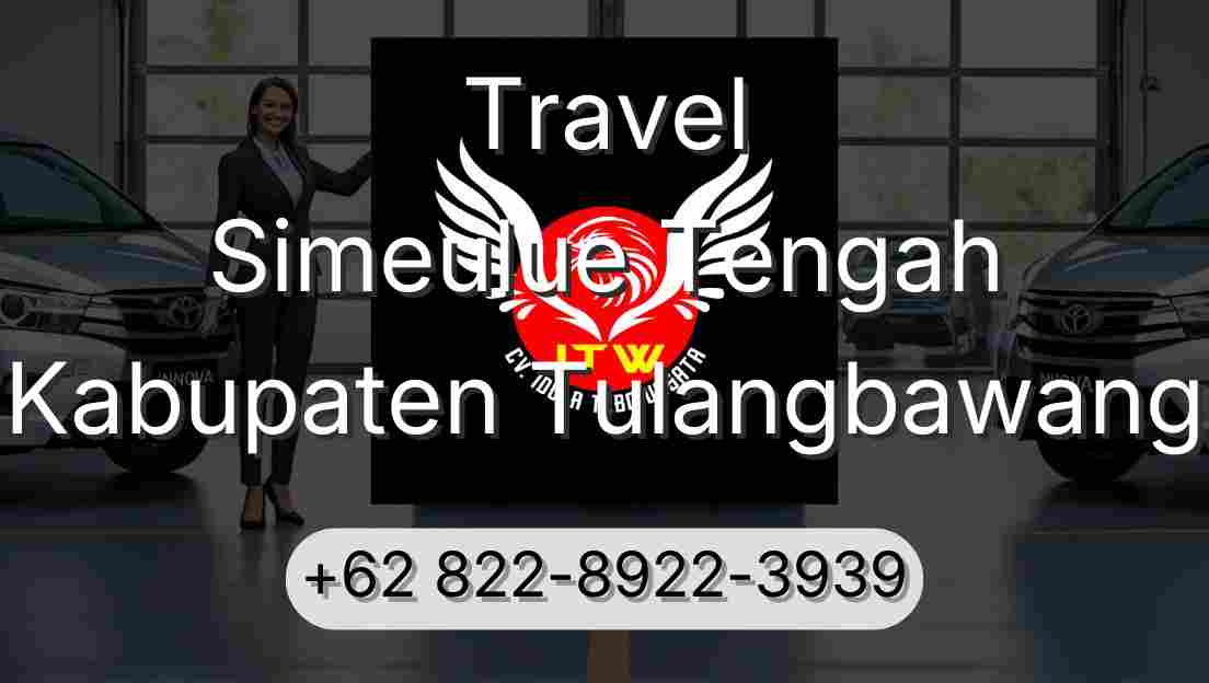 Travel Simeulue Tengah Kabupaten Tulangbawang