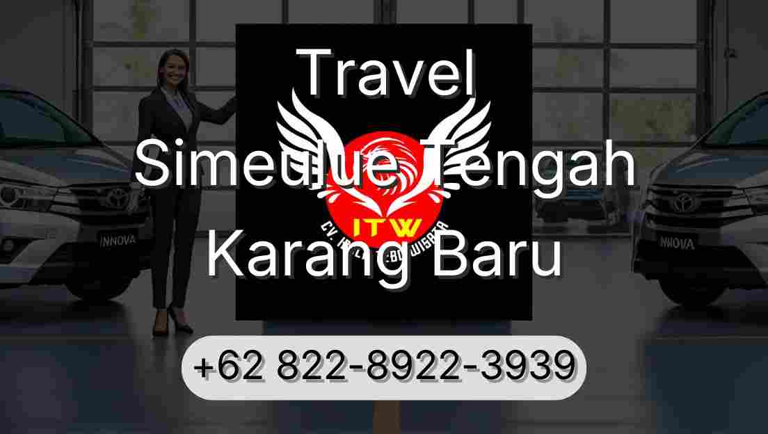 Travel Simeulue Tengah Karang Baru