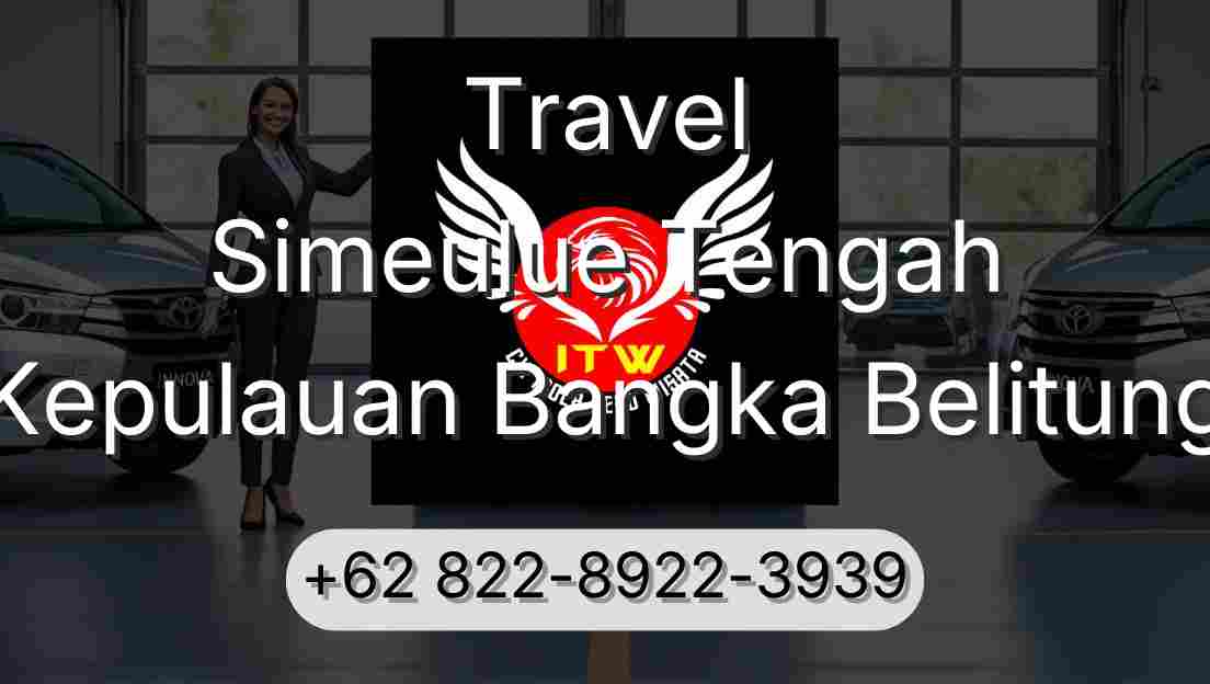 Travel Simeulue Tengah Kepulauan Bangka Belitung