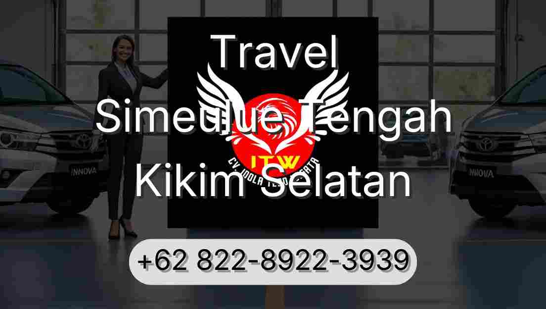 Travel Simeulue Tengah Kikim Selatan