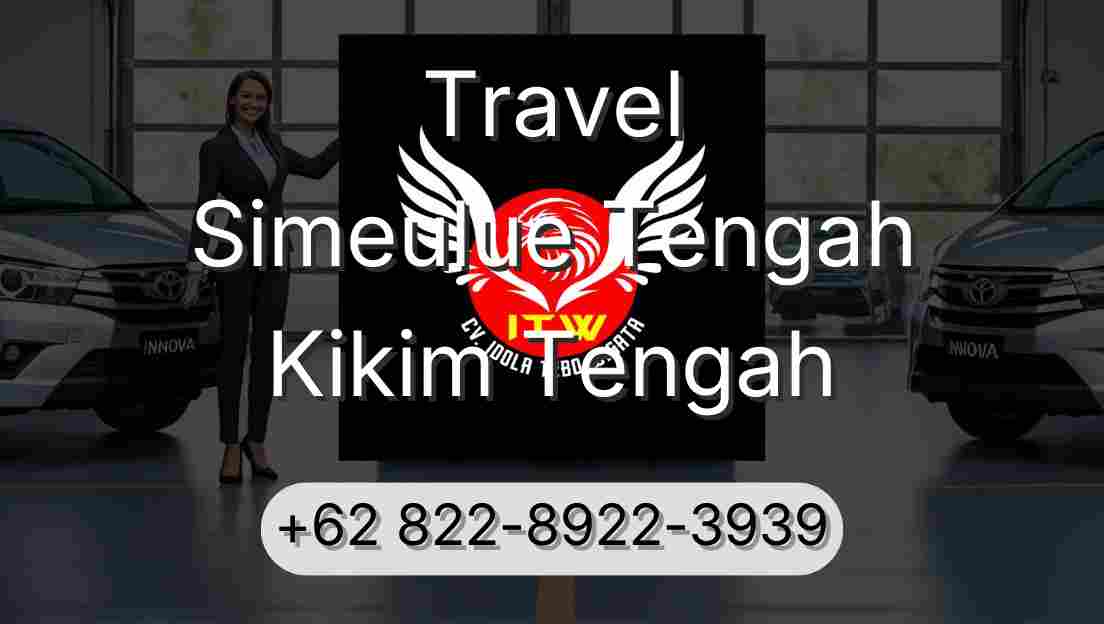Travel Simeulue Tengah Kikim Tengah