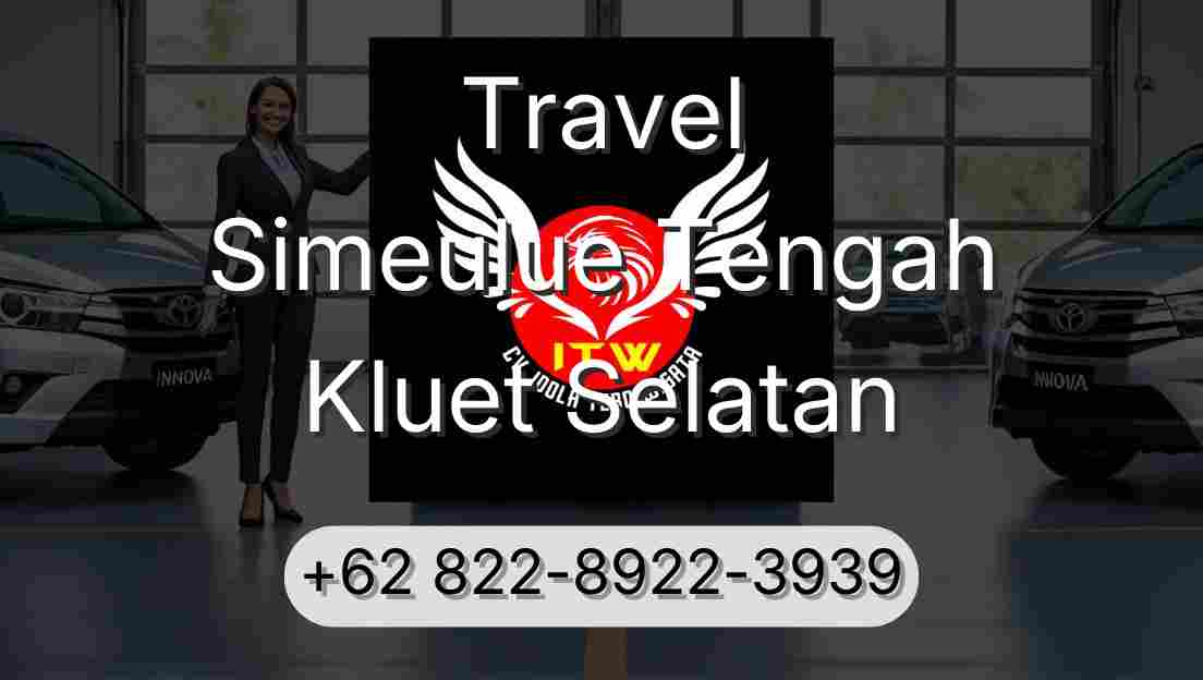 Travel Simeulue Tengah Kluet Selatan