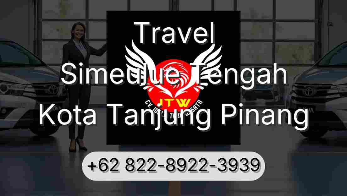 Travel Simeulue Tengah Kota Tanjung Pinang