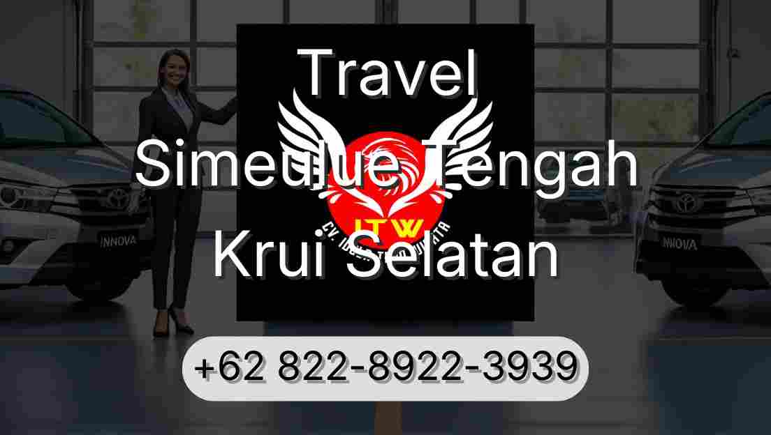 Travel Simeulue Tengah Krui Selatan