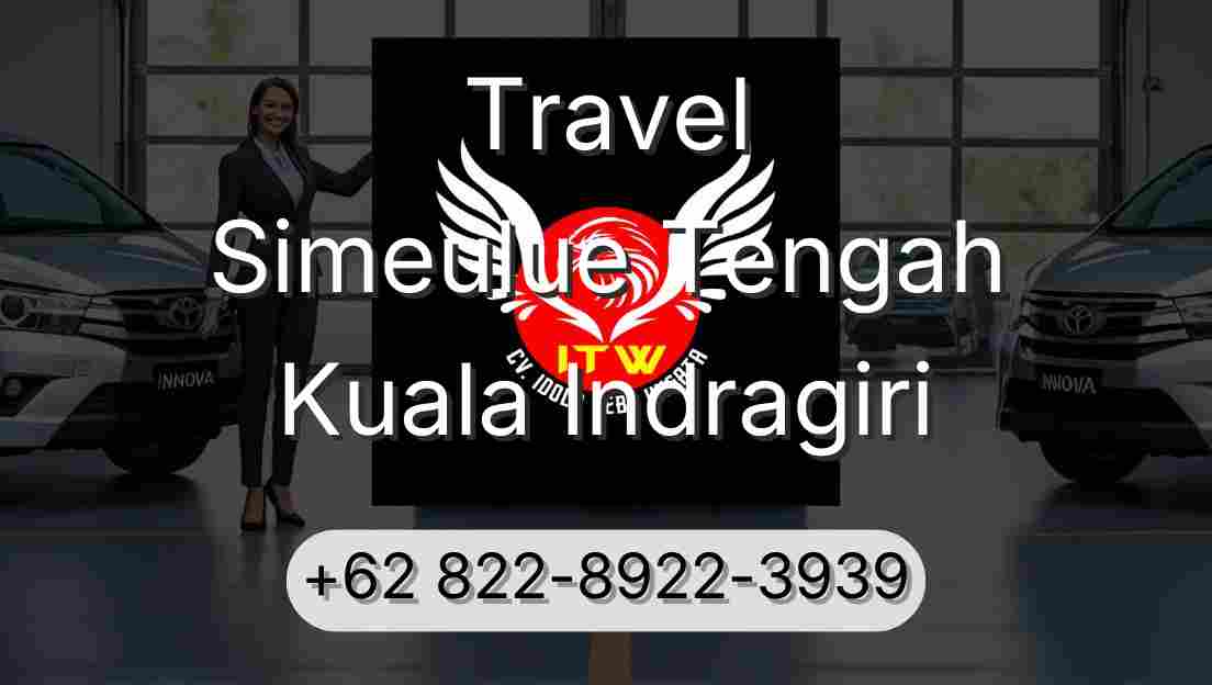 Travel Simeulue Tengah Kuala Indragiri