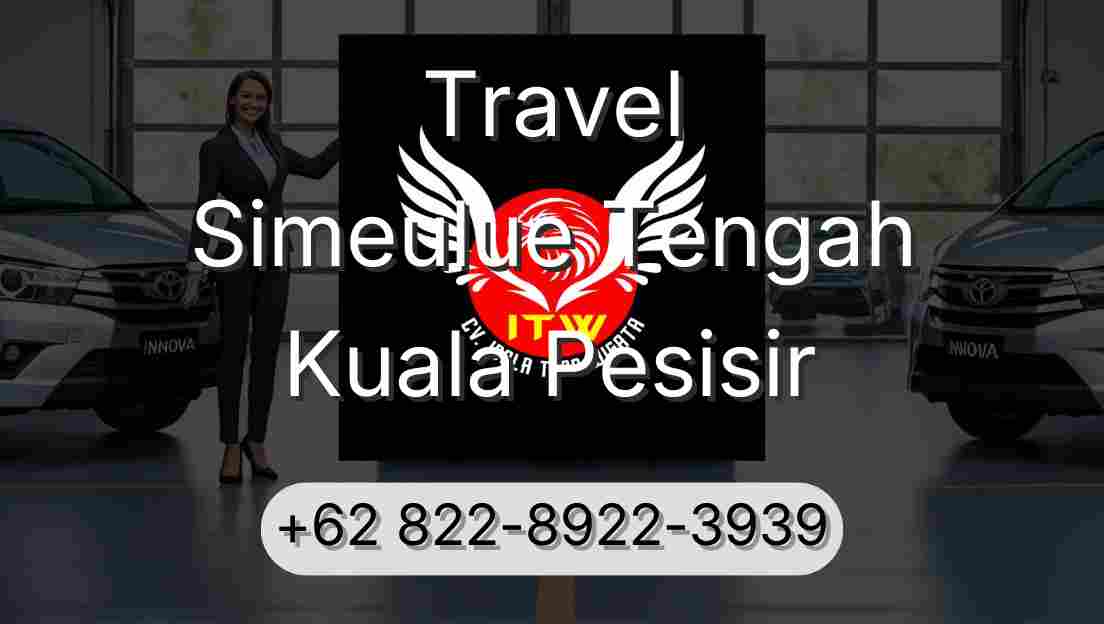 Travel Simeulue Tengah Kuala Pesisir