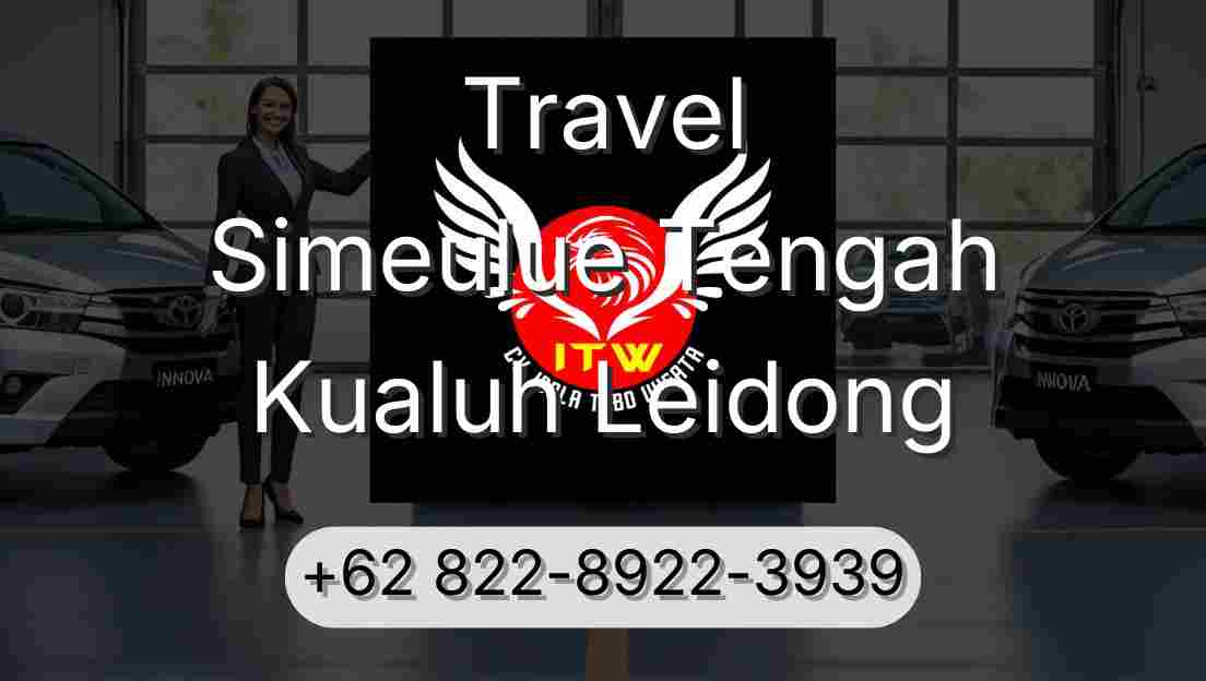 Travel Simeulue Tengah Kualuh Leidong